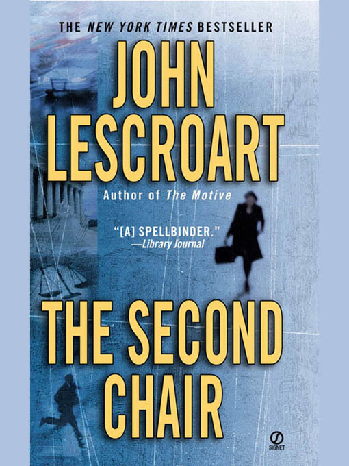 Title details for The Second Chair by John Lescroart - Wait list